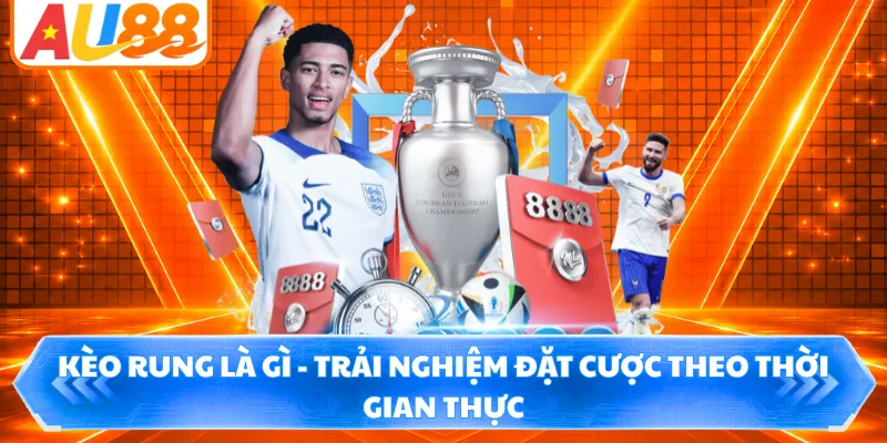 Kèo Rung Là Gì - Trải Nghiệm Đặt Cược Theo Thời Gian Thực